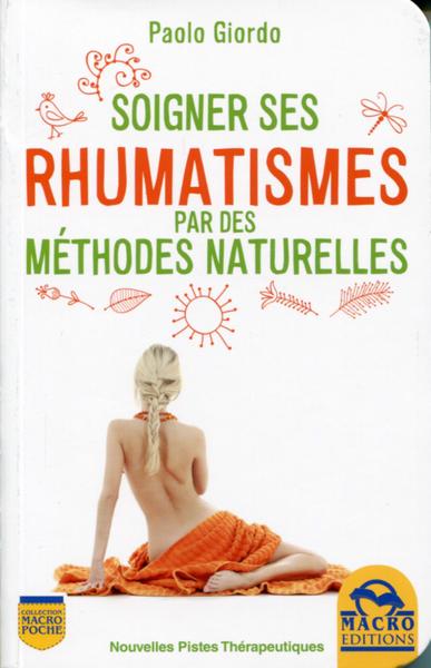 SOIGNER SES RHUMATISMES PAR DES METHODES NATURELLES