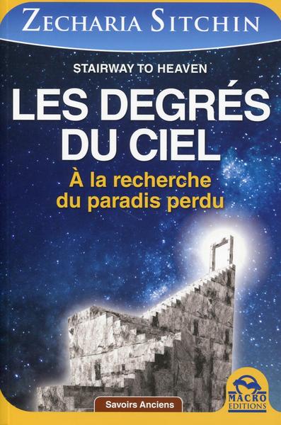 DEGRES DU CIEL  A LA RECHERCHE DU PARADIS PERDU