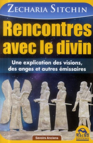 RENCONTRES AVEC LE DIVIN