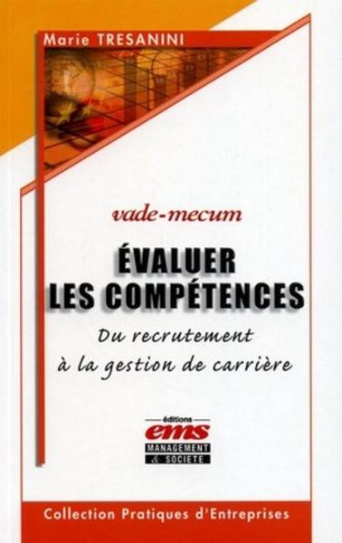 EVALUER LES COMPETENCES-DU RECRUTEMENT ALA GESTION DE  CARRIERE