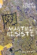 MARTINE RESISTE
