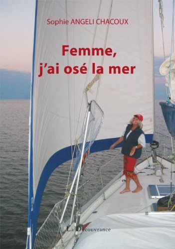 FEMME, J´AI OSE LA MER