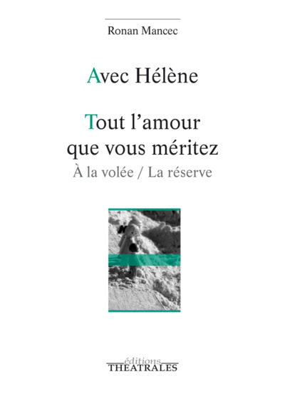 AVEC HELENE TOUT L´AMOUR QUE VOUS MERITEZ