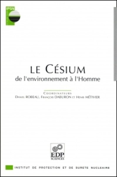CESIUM. DE L'ENVIRONNEMENT A L'HOMME
