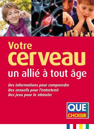 VOTRE CERVEAU UN ALLIE A TOUT AGE