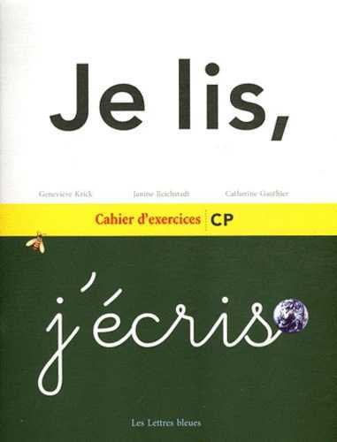 JE LIS J´ECRIS CAHIER D´EXERCICES CP