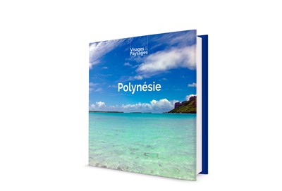 POLYNESIE : LIVRE DE PHOTOS SUR LA POLYNESIE