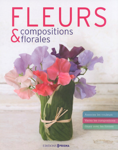 FLEURS & COMPOSITIONS FLORALES