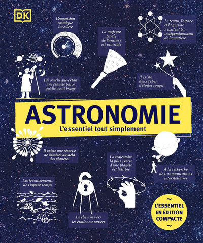 ASTRONOMIE - L´ESSENTIEL TOUT SIMPLEMENT EDITION COMPACTE