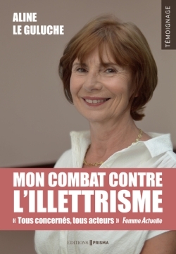 MON COMBAT CONTRE L´ILLETTRISME