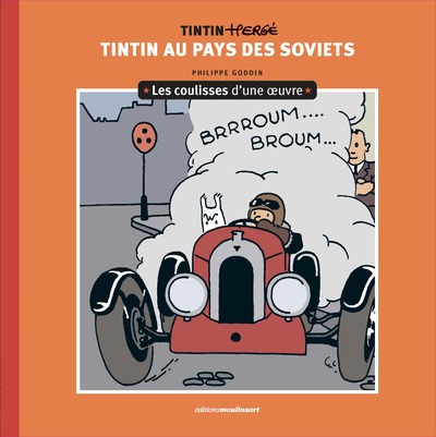 COULISSES D´UNE OEUVRE - T01 TINTIN AU PAYS DES SOVIETS