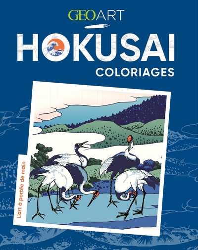 HOKUSAI COLORIAGES - L´ART A PORTEE DE MAIN
