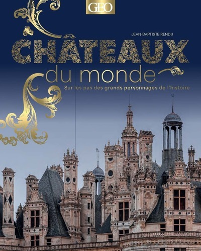 CHATEAUX DU MONDE