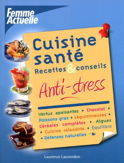 CUISINE SANTE ANTI-STRESS