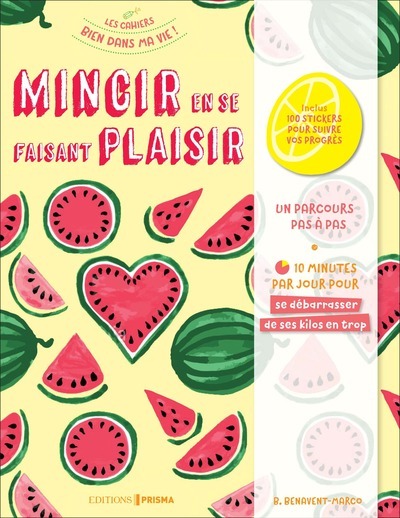 MINCIR EN SE FAISANT PLAISIR