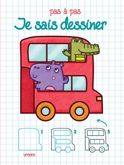 PAS A PAS JE SAIS DESSINER LES VEHICULES