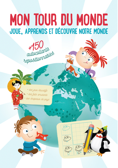 MON TOUR DU MONDE : JOUE APPRENDS ET DECOUVRE NOTRE MONDE