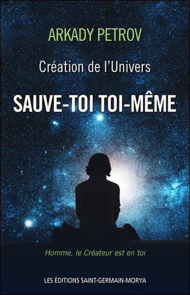 CREATION DE L´UNIVERS - SAUVE-TOI TOI-MEME - LIVRE 1