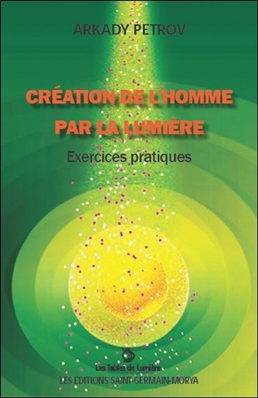 CREATION DE L´HOMME PAR LA LUMIERE - EXERCICES PRATIQUES