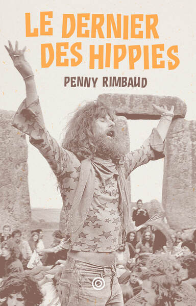 DERNIER DES HIPPIES - UNE ROMANCE HYSTERIQUE