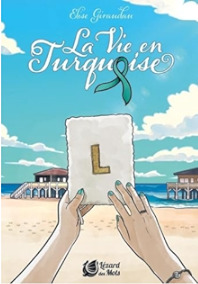 VIE EN TURQUOISE