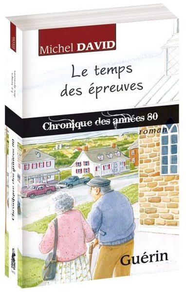 TEMPS DES EPREUVES : CHRONIQUE DES ANNEES 80