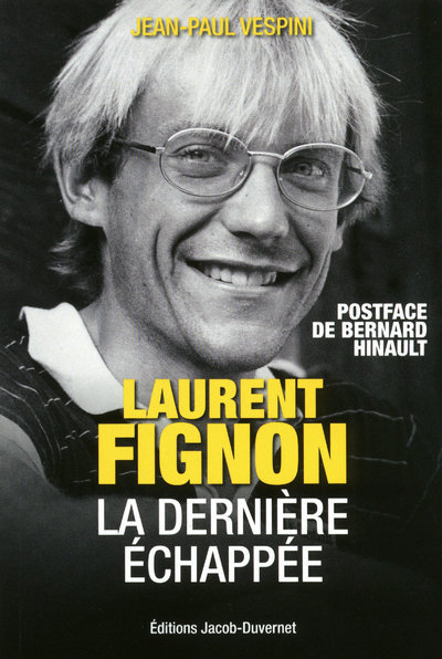 LAURENT FIGNON LA DERNIERE ECHAPPEE