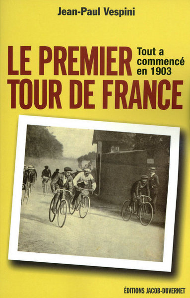 PREMIER TOUR DE FRANCE -TOUT A COMMENCE EN 1903