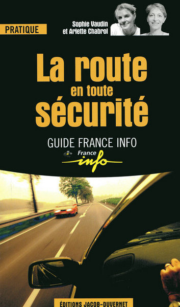ROUTE EN TOUTE SECURITE (LA)