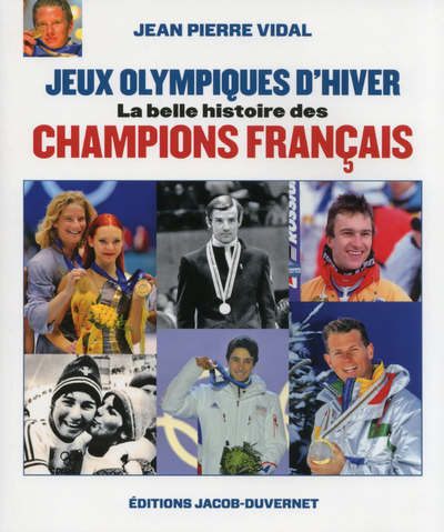 JEUX OLYMPIQUES D´HIVER : LA BELLE HISTOIRE DES CHAMPIONS FRANCAIS