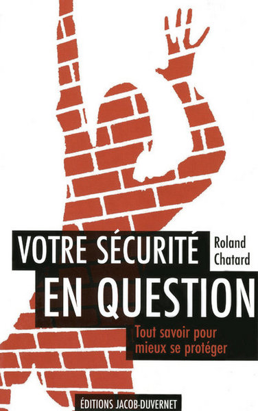 SECURITE EN QUESTION (VOTRE)