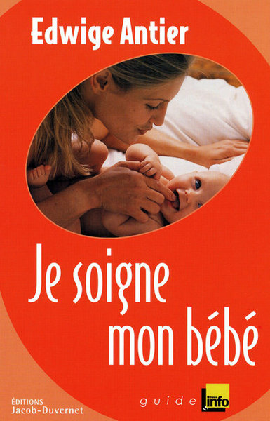 JE SOIGNE MON BEBE