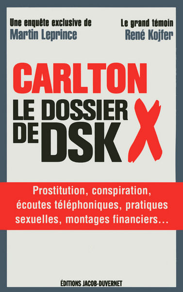 CARLTON LE DOSSIER X DE DSK