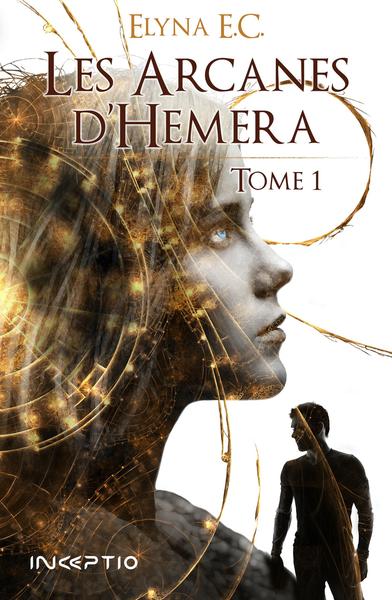 ARCANES D HEMERA TOME 1