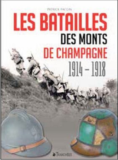 BATAILLES DES MONTS DE CHAMPAGNE 1914-1918