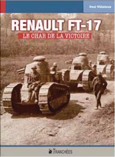 RENAULT FT-17 - LE CHAR DE LA VICTOIRE