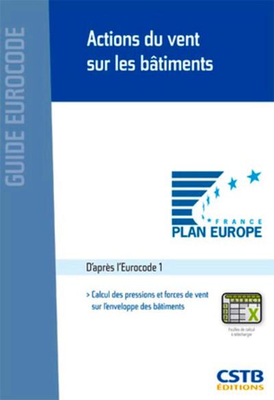 ACTIONS DU VENT SUR LES BATIMENTS - D´APRES L´EUROCODE 1. CALCUL DES PRESSIONS ET FORCES DE VENT SUR