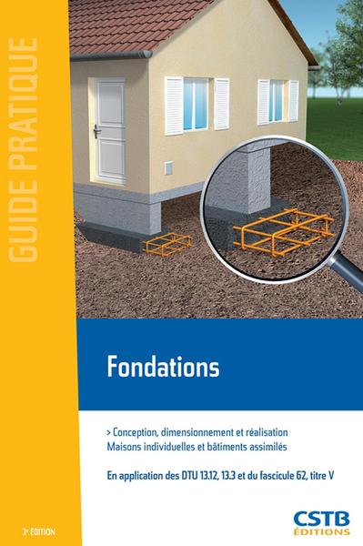 FONDATIONS  CONCEPTIONS DIMENSIONNEMENT ET REALISATION