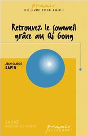 RETROUVEZ LE SOMMEIL GRACE AU QI GONG
