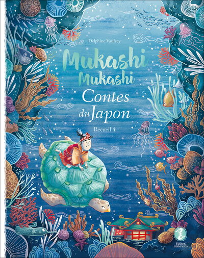 MUKASHI MUKASHI - CONTES DU JAPON RECUEIL 4