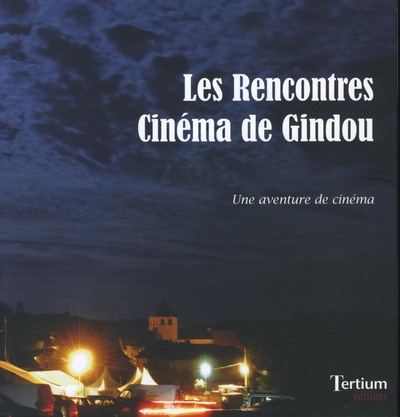RENCONTRES CINEMA DE GINDOU
