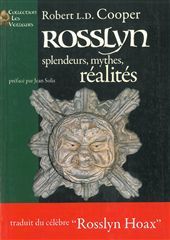 ROSSLYN : SPLENDEURS, MYTHES, REALITES