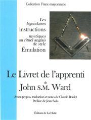 LIVRET DE L'APPRENTI DE JOHN S.M. WARD (LE)