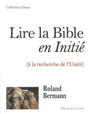 LIRE LA BIBLE EN INITIE