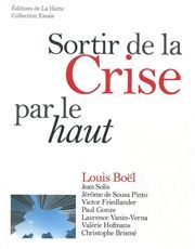 SORTIR DE LA CRISE PAR LE HAUT