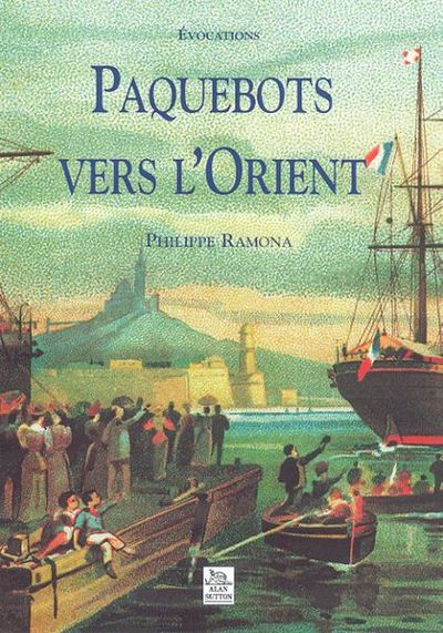 PAQUEBOTS VERS L´ORIENT