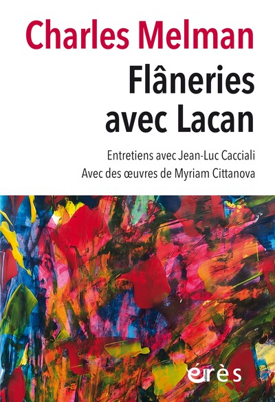 FLANERIES AVEC LACAN - DANS L´ATMOSPHERE POLLUEE DES ESPRITS ET DE LA VILLE
