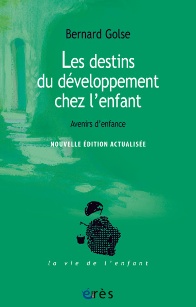 DESTINS DU DEVELOPPEMENT DE L´ENFANT - AVENIRS D´ENFANCE