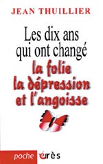 DIX ANS QUI ONT CHANGE LA FOLIE