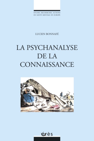 PSYCHANALYSE COMME CONNAISSANCE  (LA)